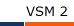 VSM 2