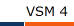 VSM 4
